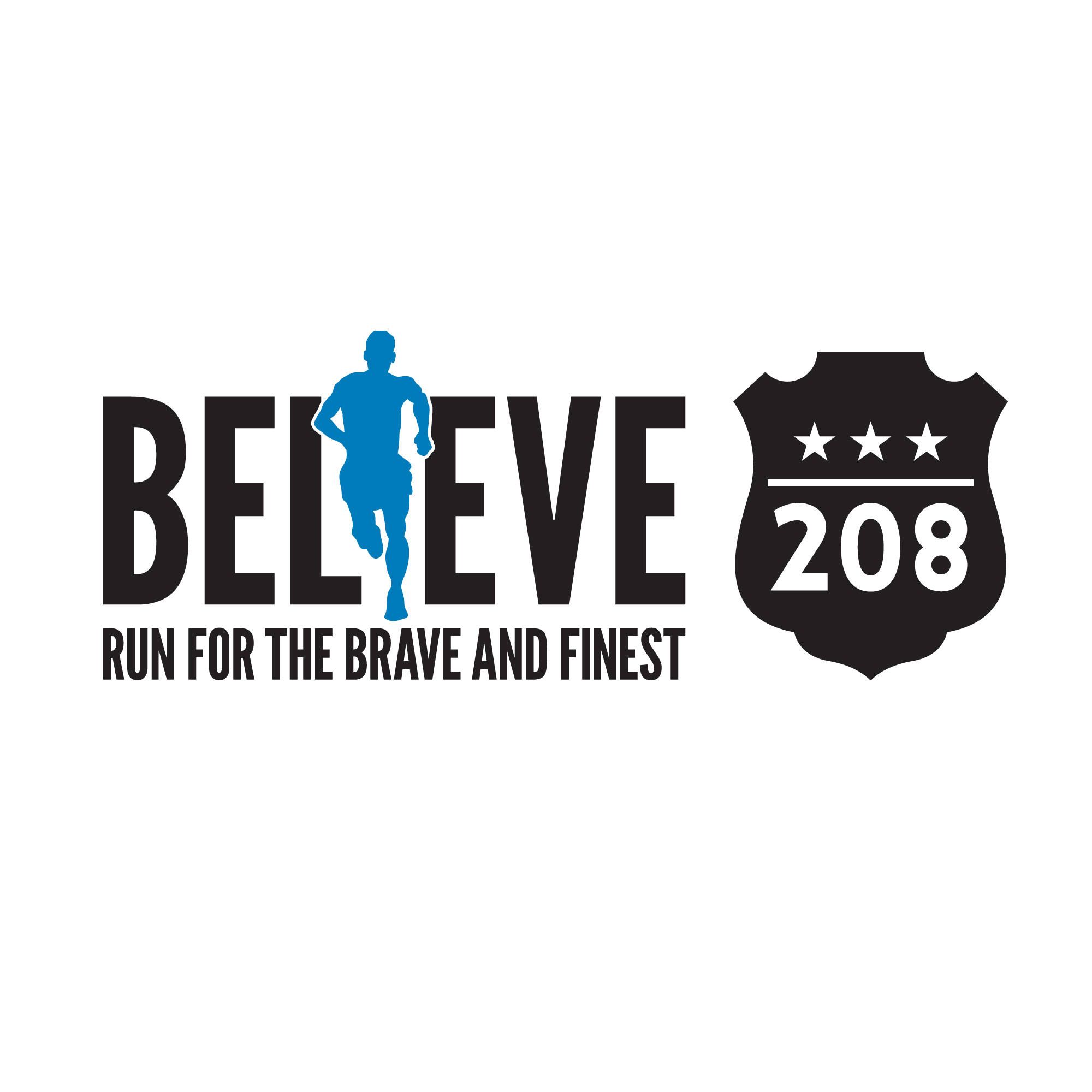 logo design for Believe 208: Run for the Brave and Finest charity 5k